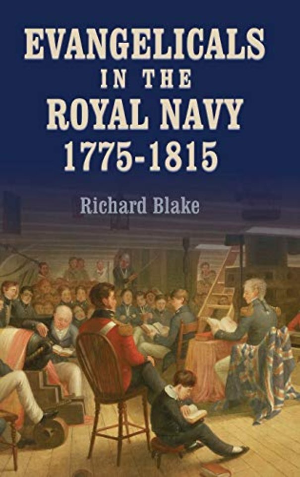 Evangelicals in the Royal Navy, 1775–1815 – Blue Lights and Psalm–Singers