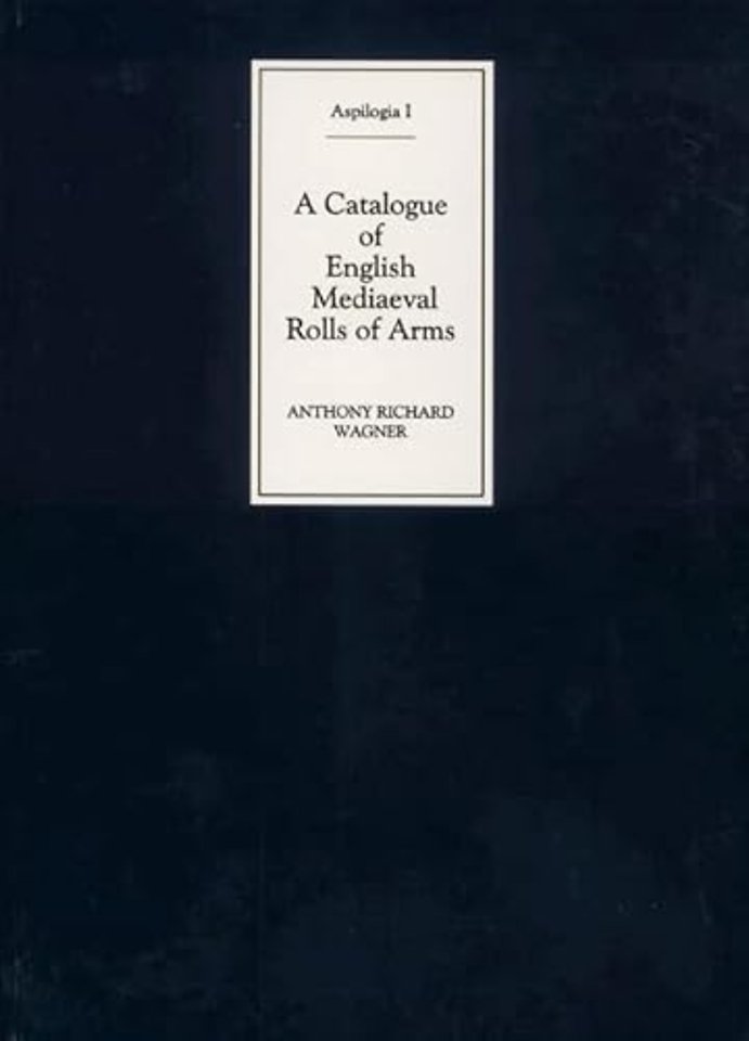 A Catalogue of English Mediaeval Rolls of Arms