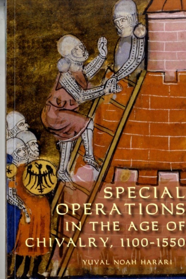 Special Operations in the Age of Chivalry, 1100–1550
