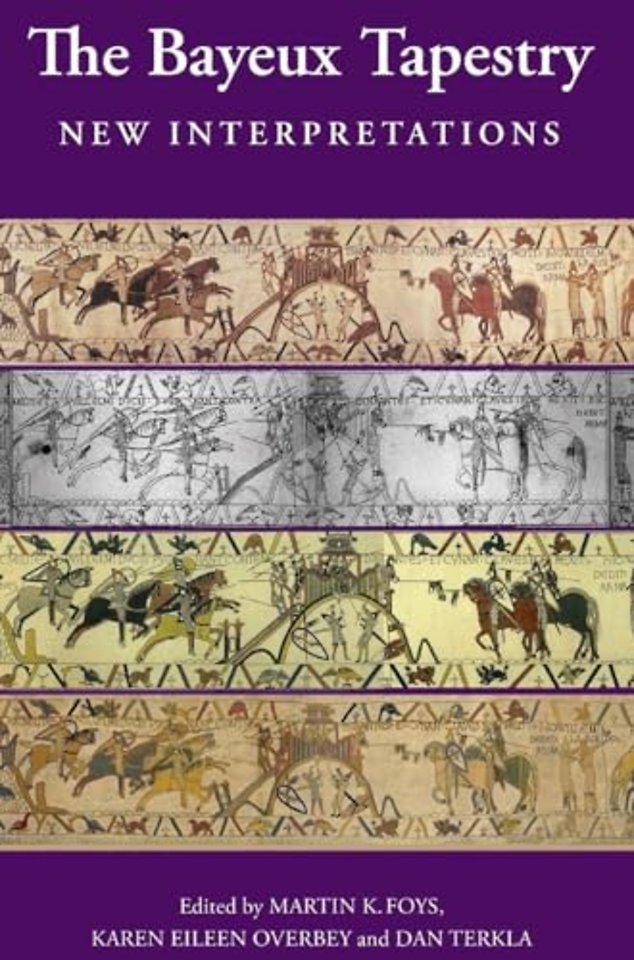 The Bayeux Tapestry: New Interpretations