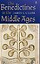 The Benedictines in the Middle Ages