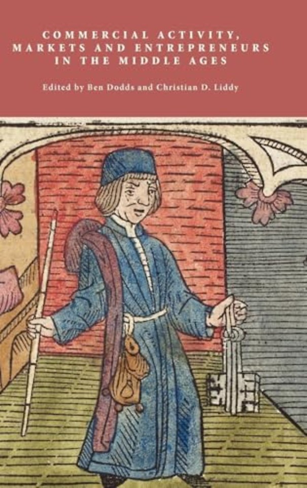 Commercial Activity, Markets and Entrepreneurs in the Middle Ages