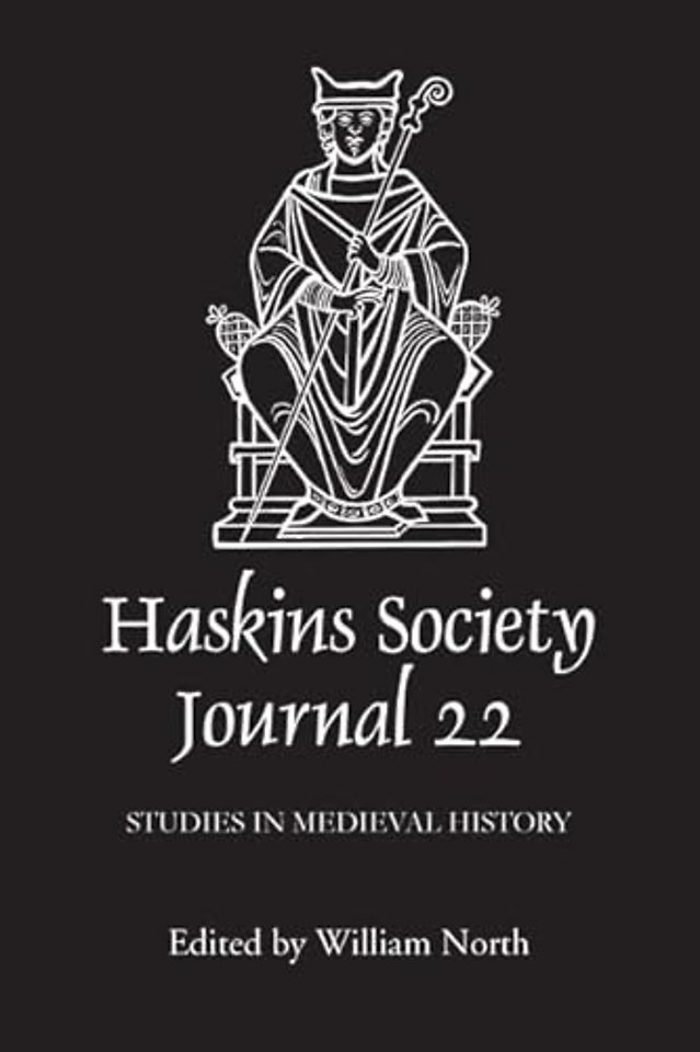 Haskins Society Journal 22 – 2010. Studies in Medieval History