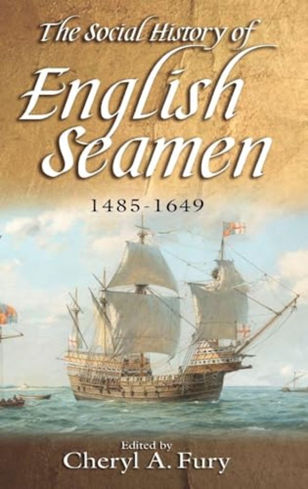 Social History of English Seamen, 1485–1649