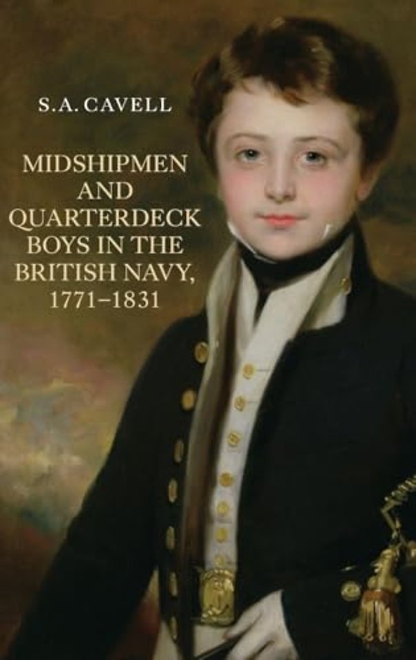Midshipmen and Quarterdeck Boys in the British Navy, 1771–1831