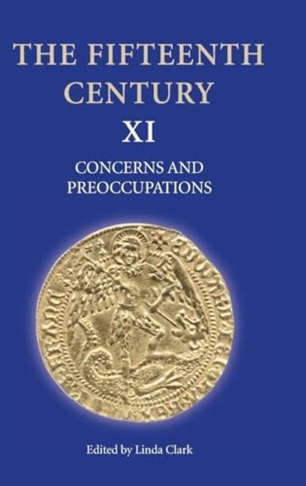 Fifteenth Century XI – Concerns and Preoccupations