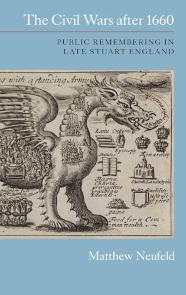 Civil Wars after 1660 – Public Remembering in Late Stuart England
