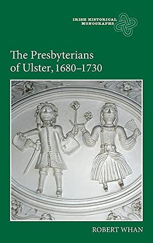 Presbyterians of Ulster, 1680–1730