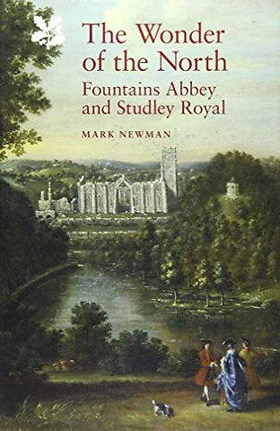 Wonder of the North – Fountains Abbey and Studley Royal