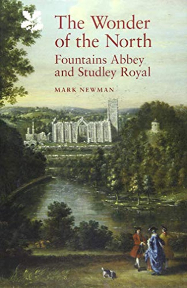 Wonder of the North – Fountains Abbey and Studley Royal