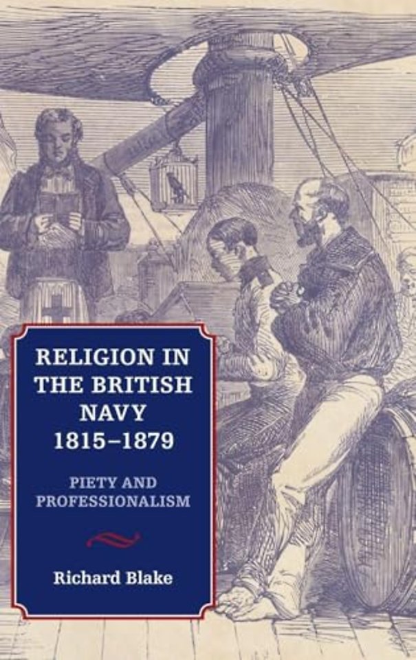 Religion in the British Navy, 1815–1879 – Piety and Professionalism