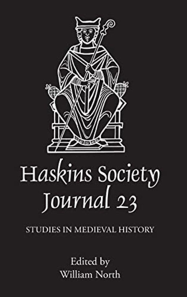 The Haskins Society Journal 23 – 2011. Studies in Medieval History
