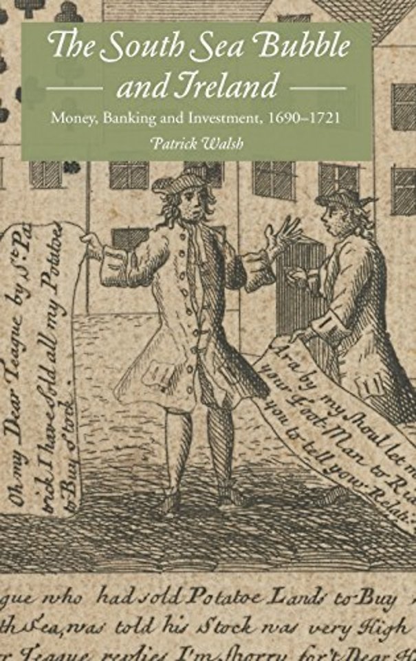 South Sea Bubble and Ireland – Money, Banking and Investment, 1690–1721