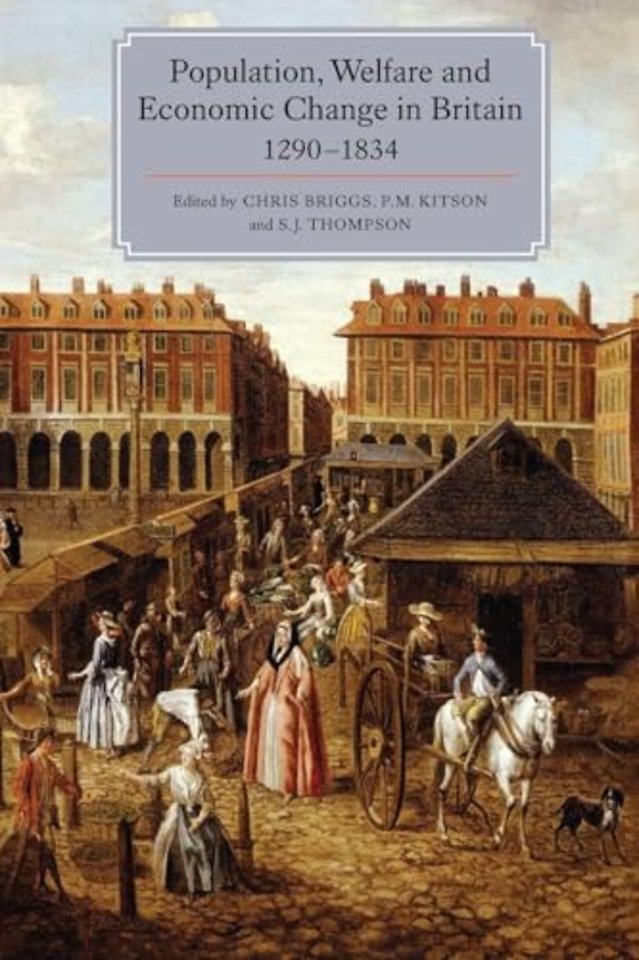 Population, Welfare and Economic Change in Britain, 1290-1834