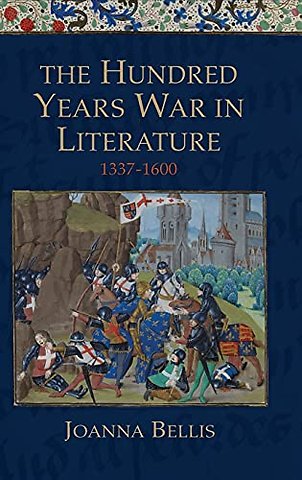 Hundred Years War in Literature, 1337–1600