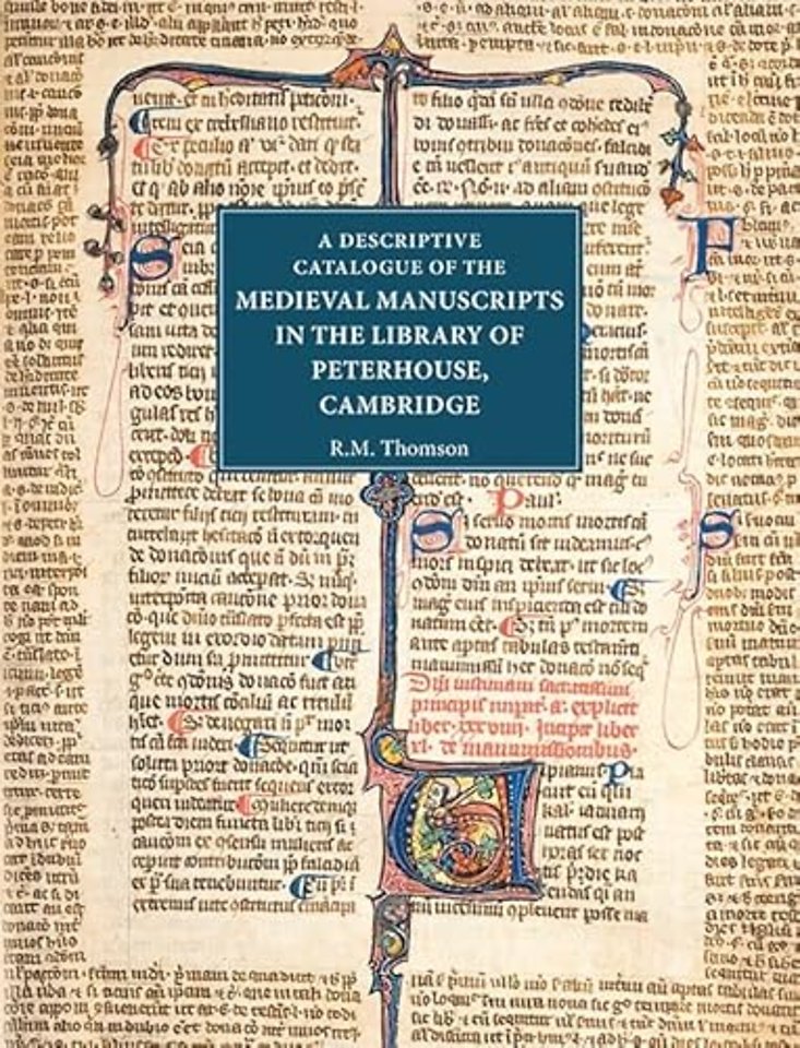 Descriptive Catalogue of the Medieval Manuscripts in the Library of Peterhouse, Cambridge