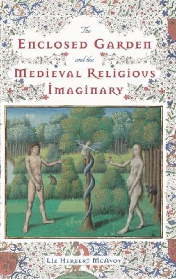 The Enclosed Garden and the Medieval Religious Imaginary
