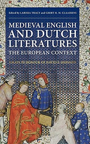 Medieval English and Dutch Literatures: the European Context