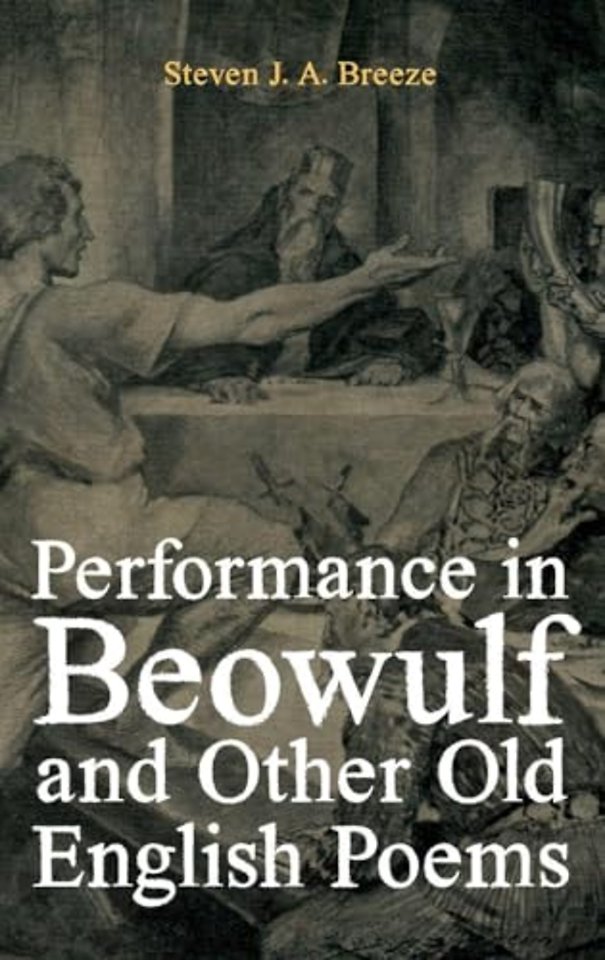 Performance in Beowulf and other Old English Poems