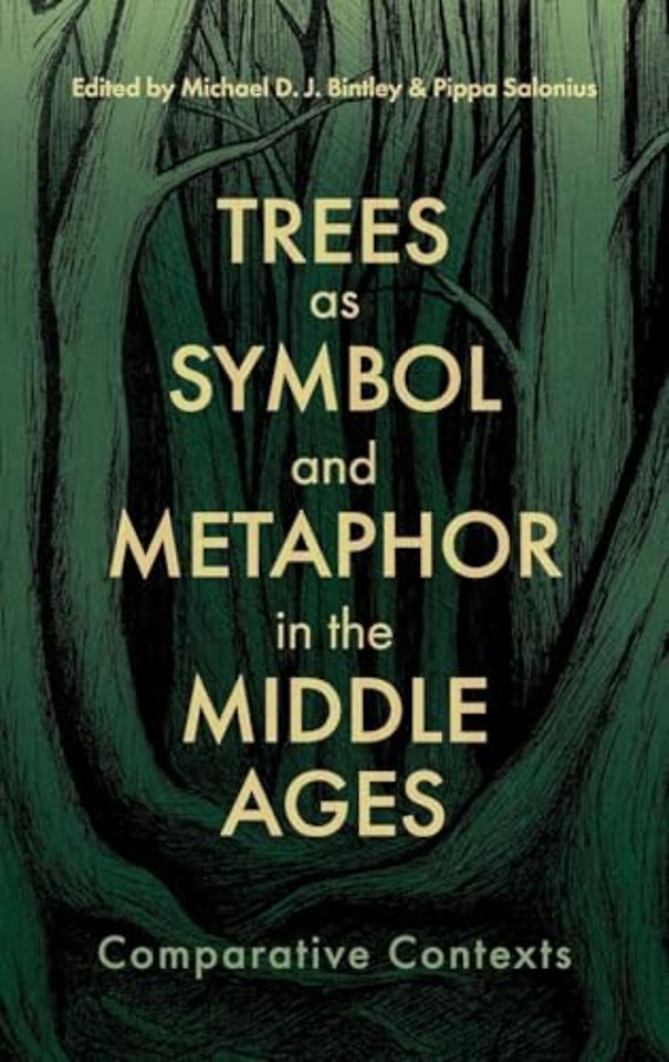 Trees as Symbol and Metaphor in the Middle Ages