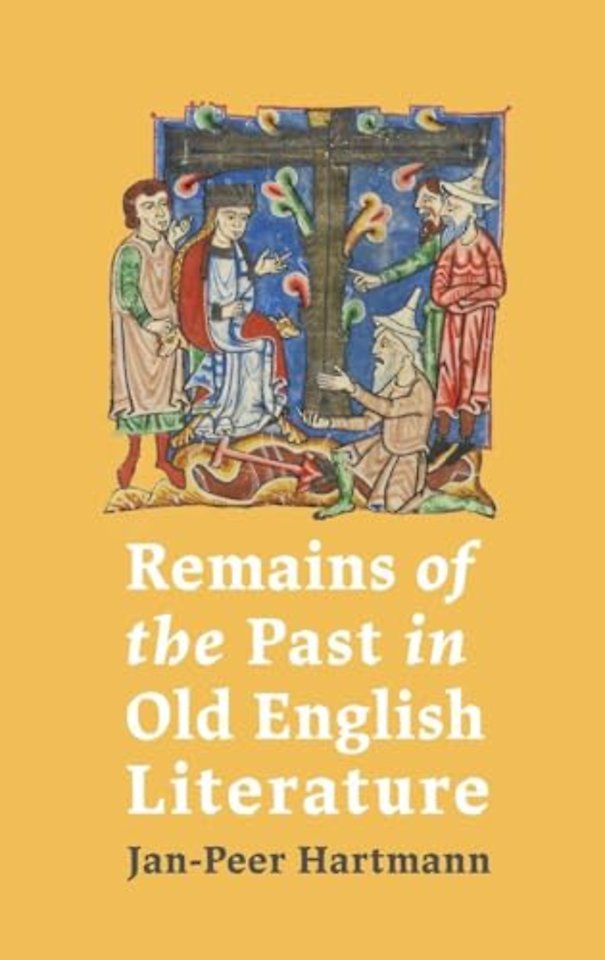 Remains of the Past in Old English Literature