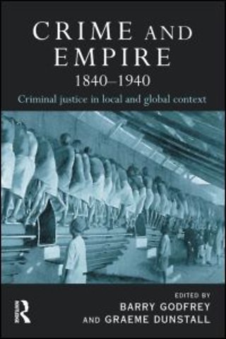 Crime and Empire 1840 - 1940