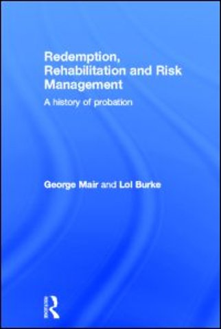 Redemption, Rehabilitation and Risk Management
