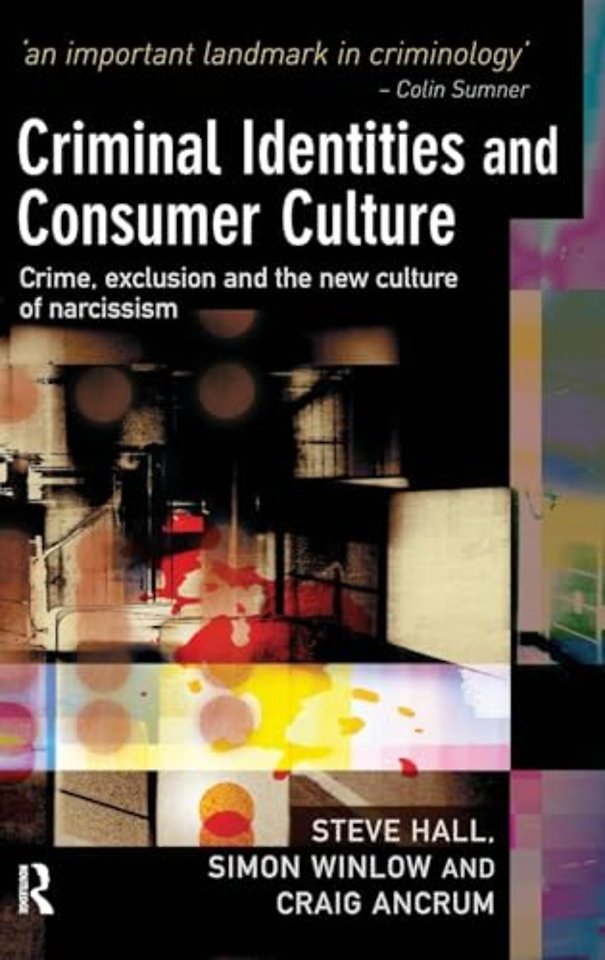 Criminal Identities and Consumer Culture