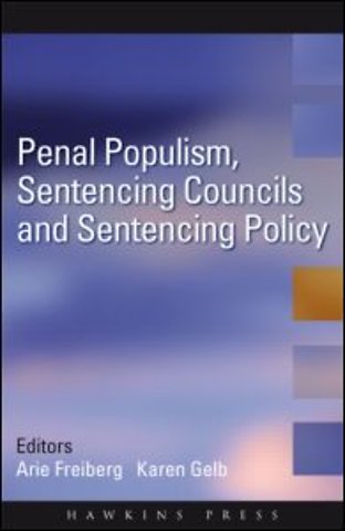 Penal Populism, Sentencing Councils and Sentencing Policy