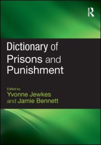 Dictionary of Prisons and Punishment