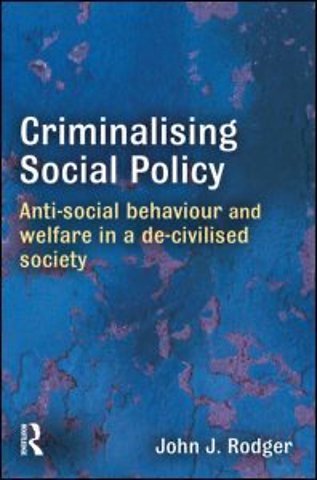 Criminalising Social Policy