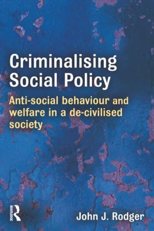 Criminalising Social Policy