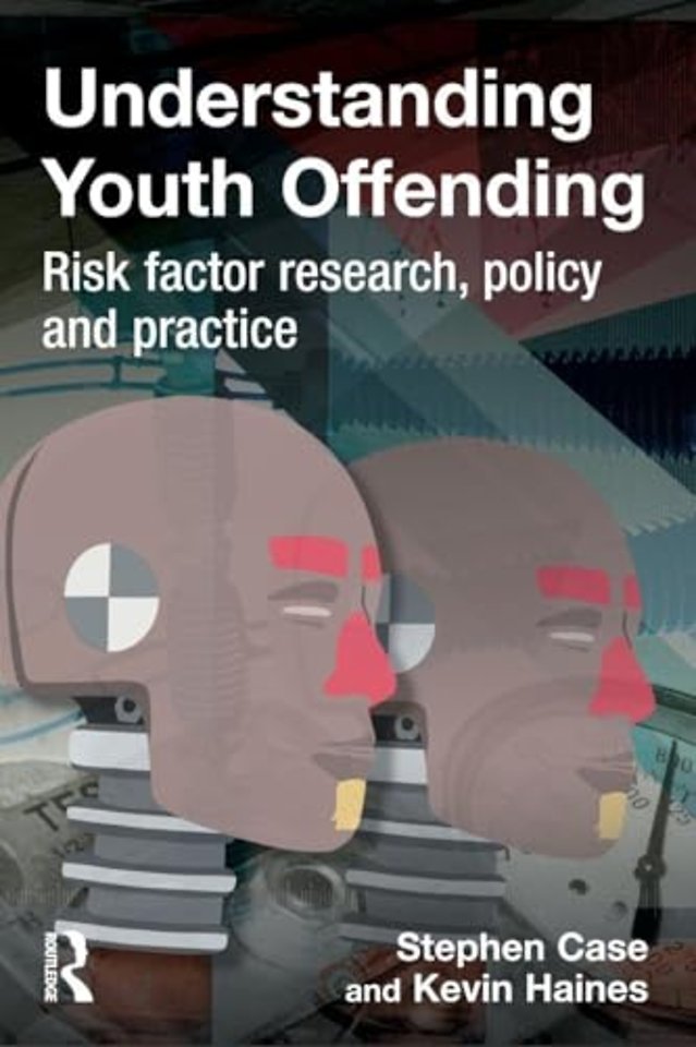 Understanding Youth Offending