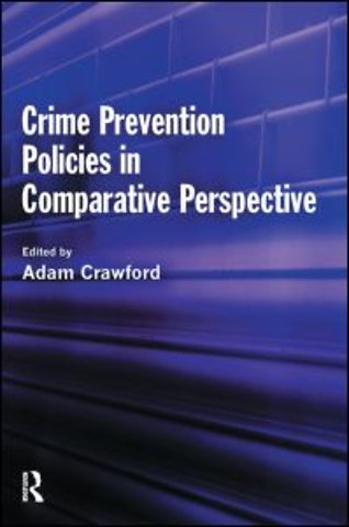 Crime Prevention Policies in Comparative Perspective