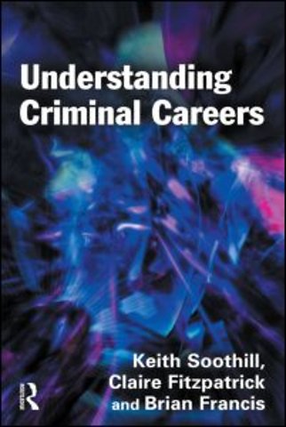 Understanding Criminal Careers
