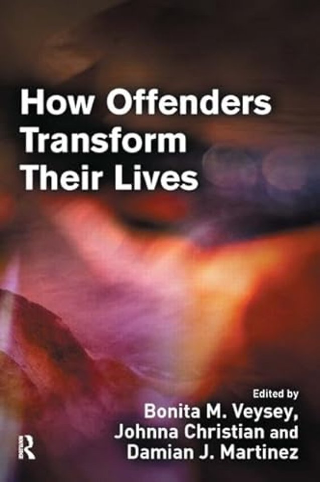 How Offenders Transform Their Lives