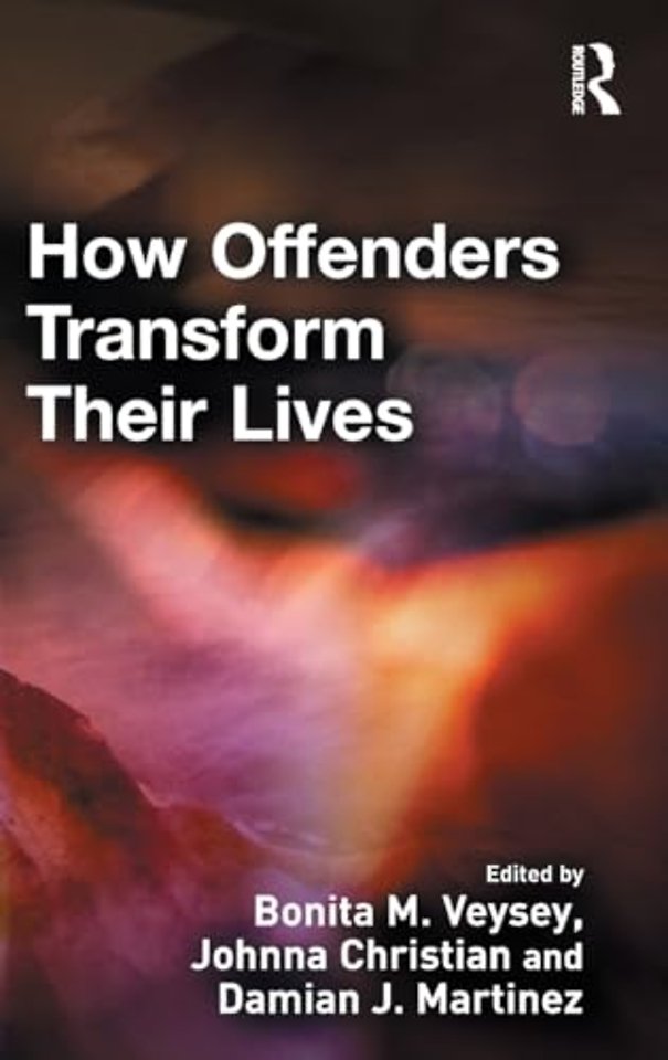 How Offenders Transform Their Lives