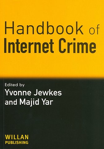 Handbook of Internet Crime