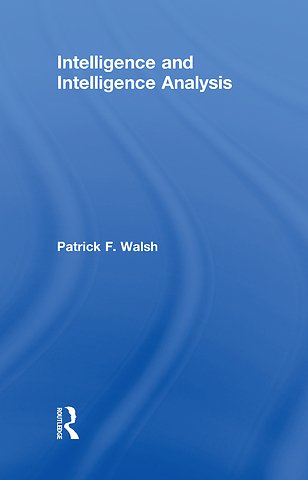 Intelligence and Intelligence Analysis
