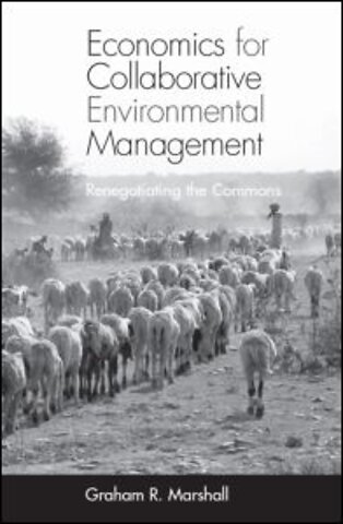 Economics for Collaborative Environmental Management