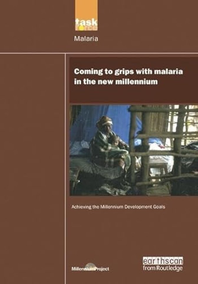 UN Millennium Development Library: Coming to Grips with Malaria in the New Millennium