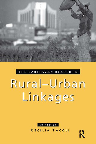Earthscan Reader in Rural-Urban Linkages