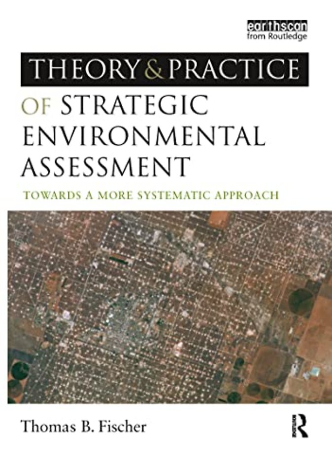 Theory and Practice of Strategic Environmental Assessment
