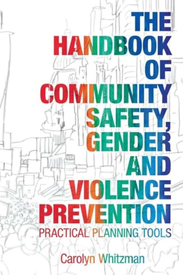 Handbook of Community Safety Gender and Violence Prevention