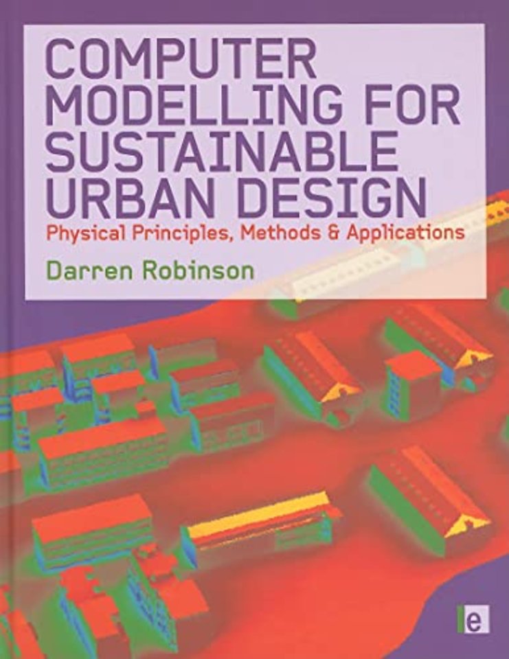 Computer Modelling for Sustainable Urban Design
