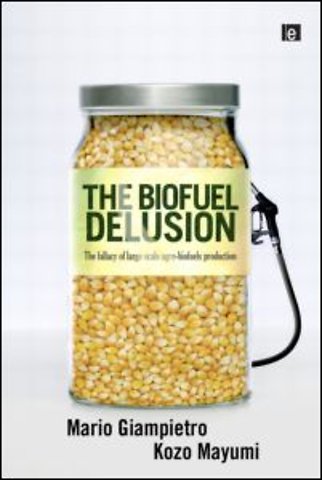 Biofuel Delusion