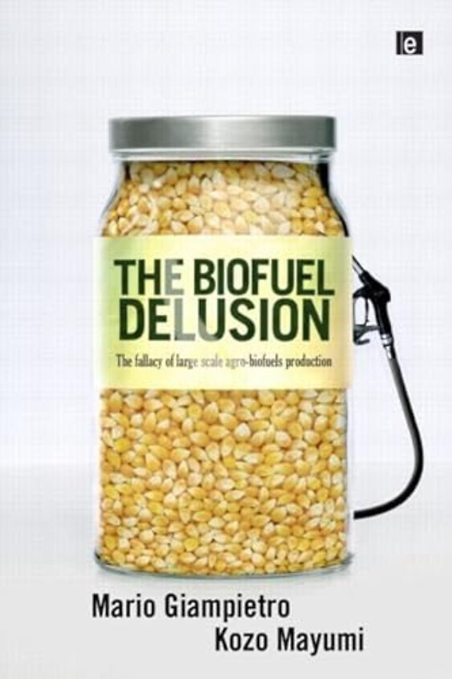 Biofuel Delusion