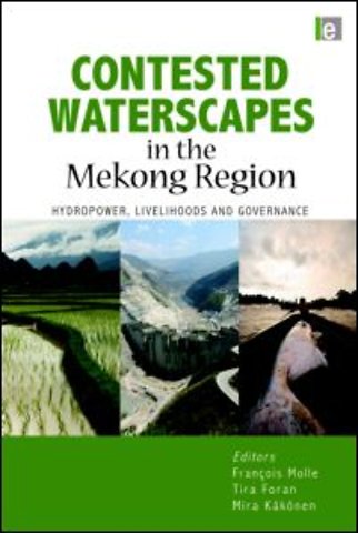 Contested Waterscapes in the Mekong Region
