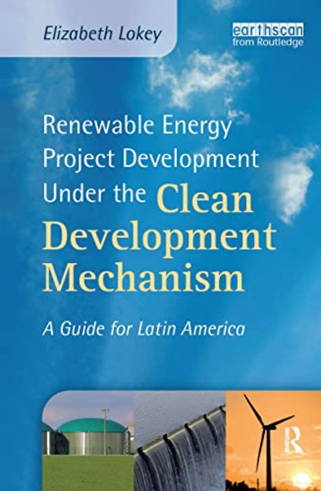 Renewable Energy Project Development Under the Clean Development Mechanism