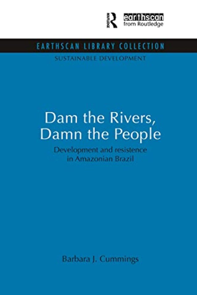 Dam the Rivers, Damn the People